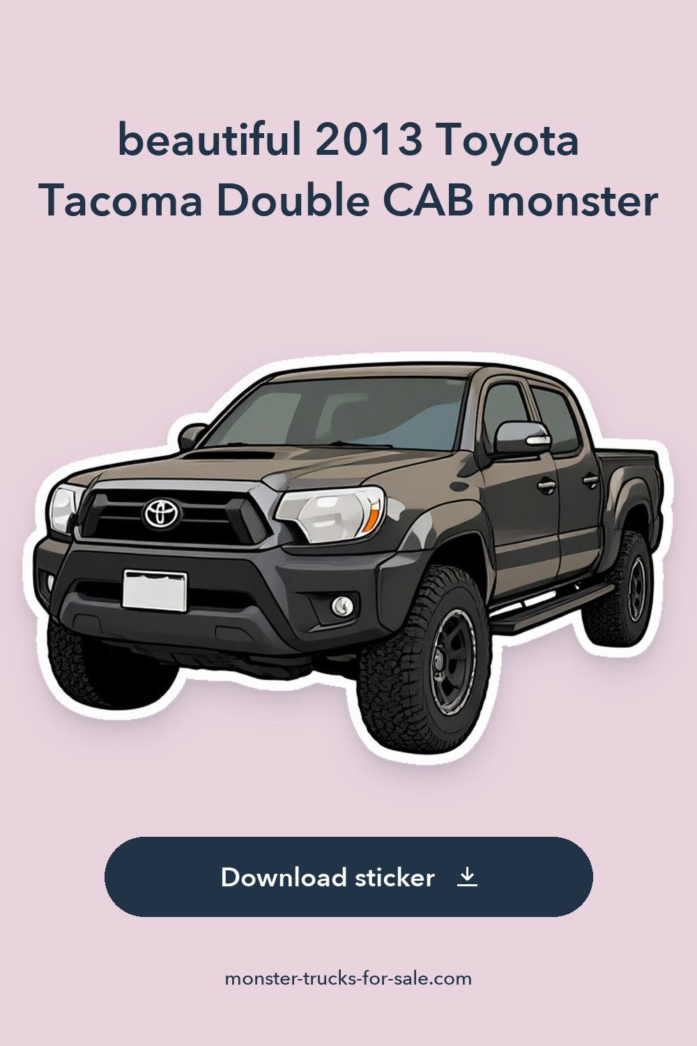 beautiful 2013 Toyota Tacoma Double CAB monster sticker preview