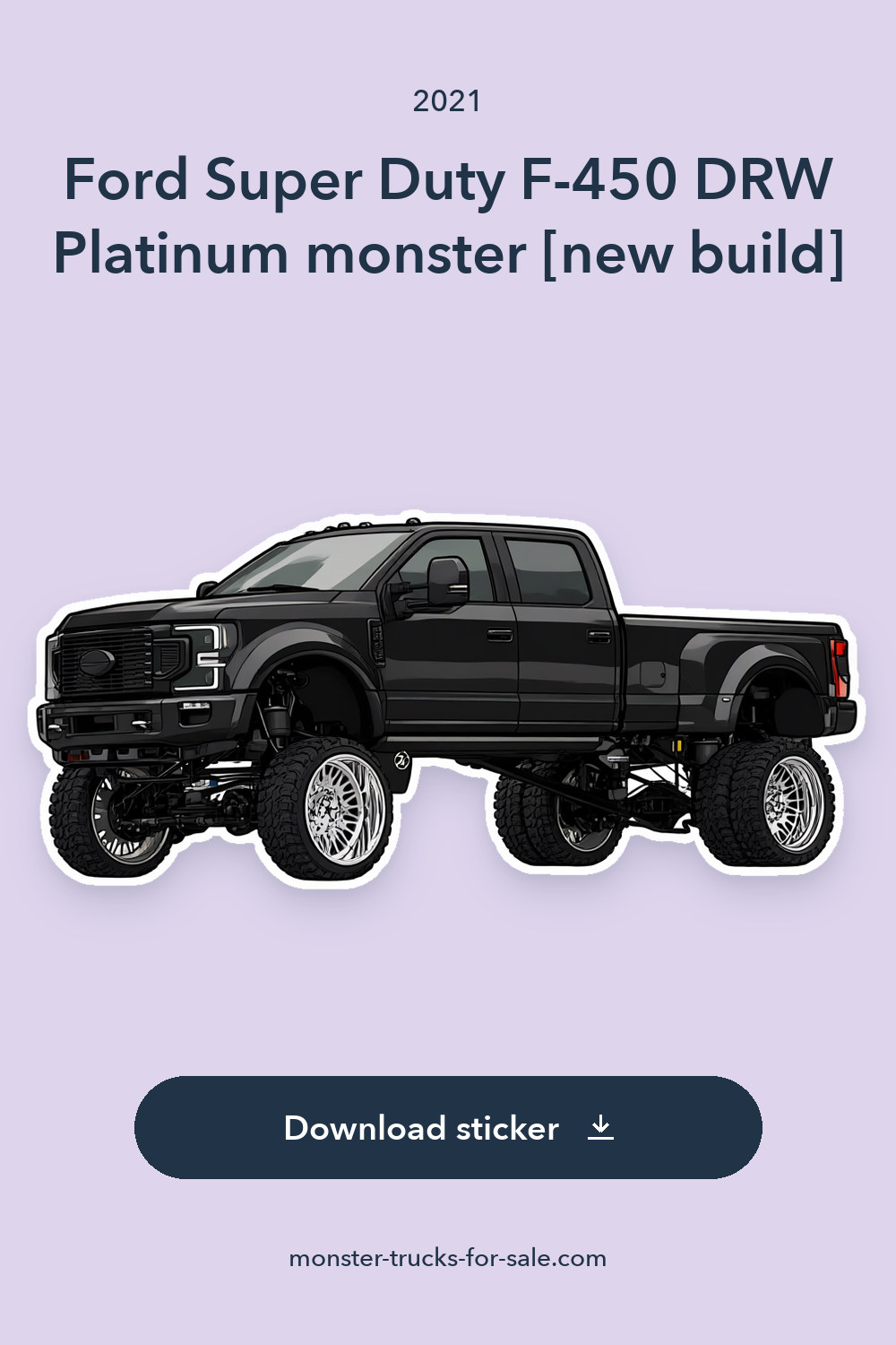 2021 Ford Super Duty F-450 DRW Platinum monster [new build] sticker preview