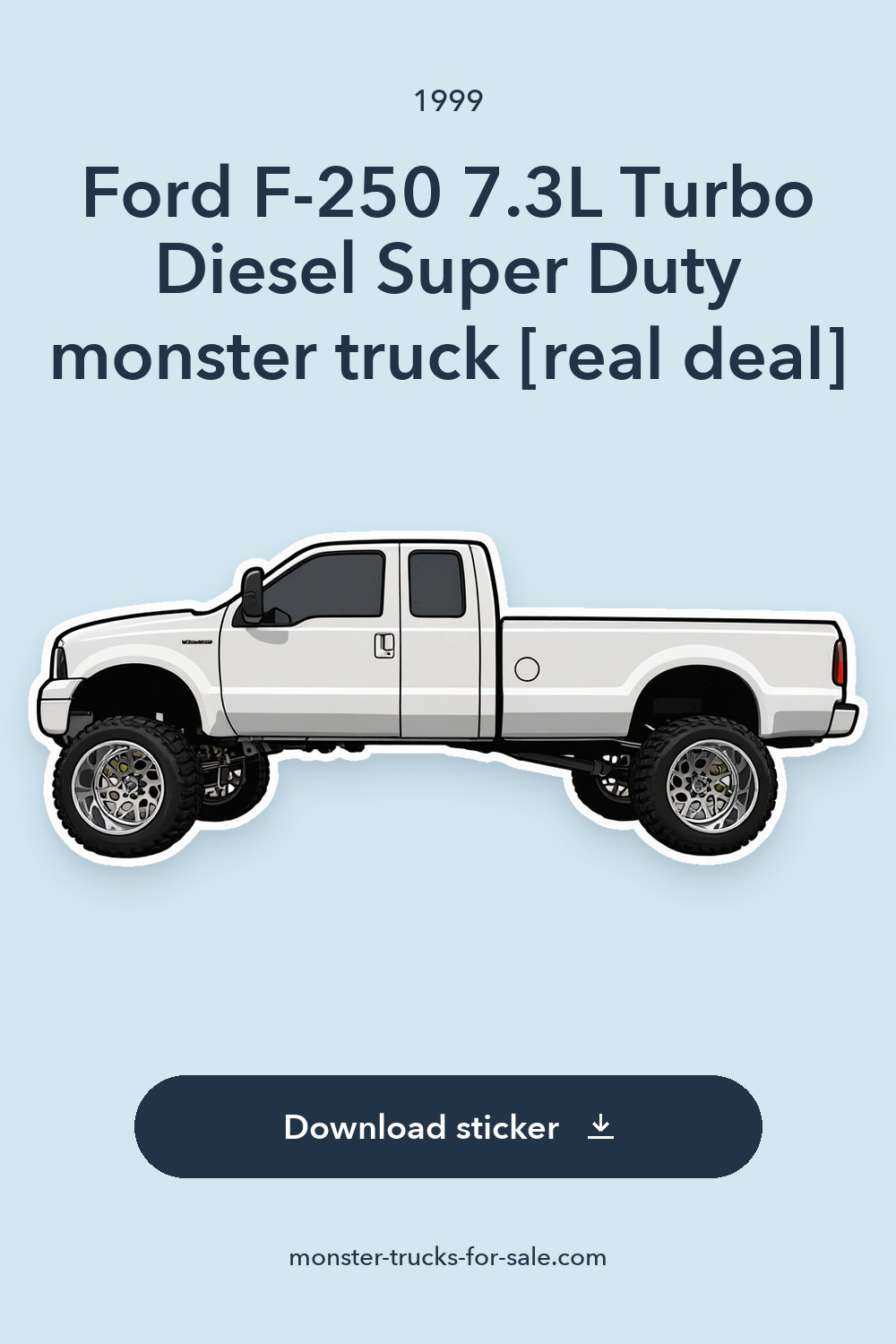 1999 Ford F-250 7.3L Turbo Diesel Super Duty monster truck [real deal] sticker preview