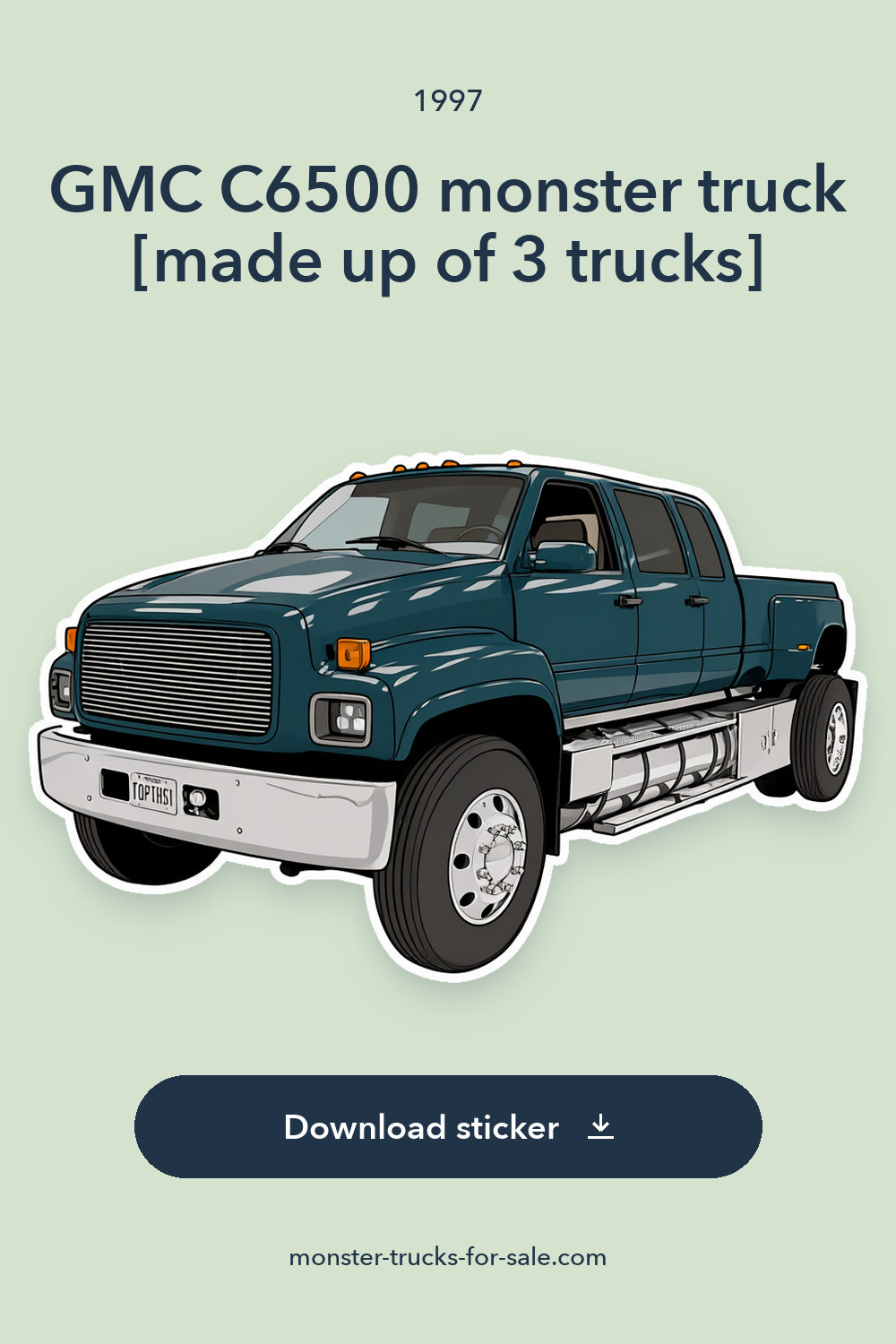 1997 GMC C6500 monster truck [made up of 3 trucks] sticker preview