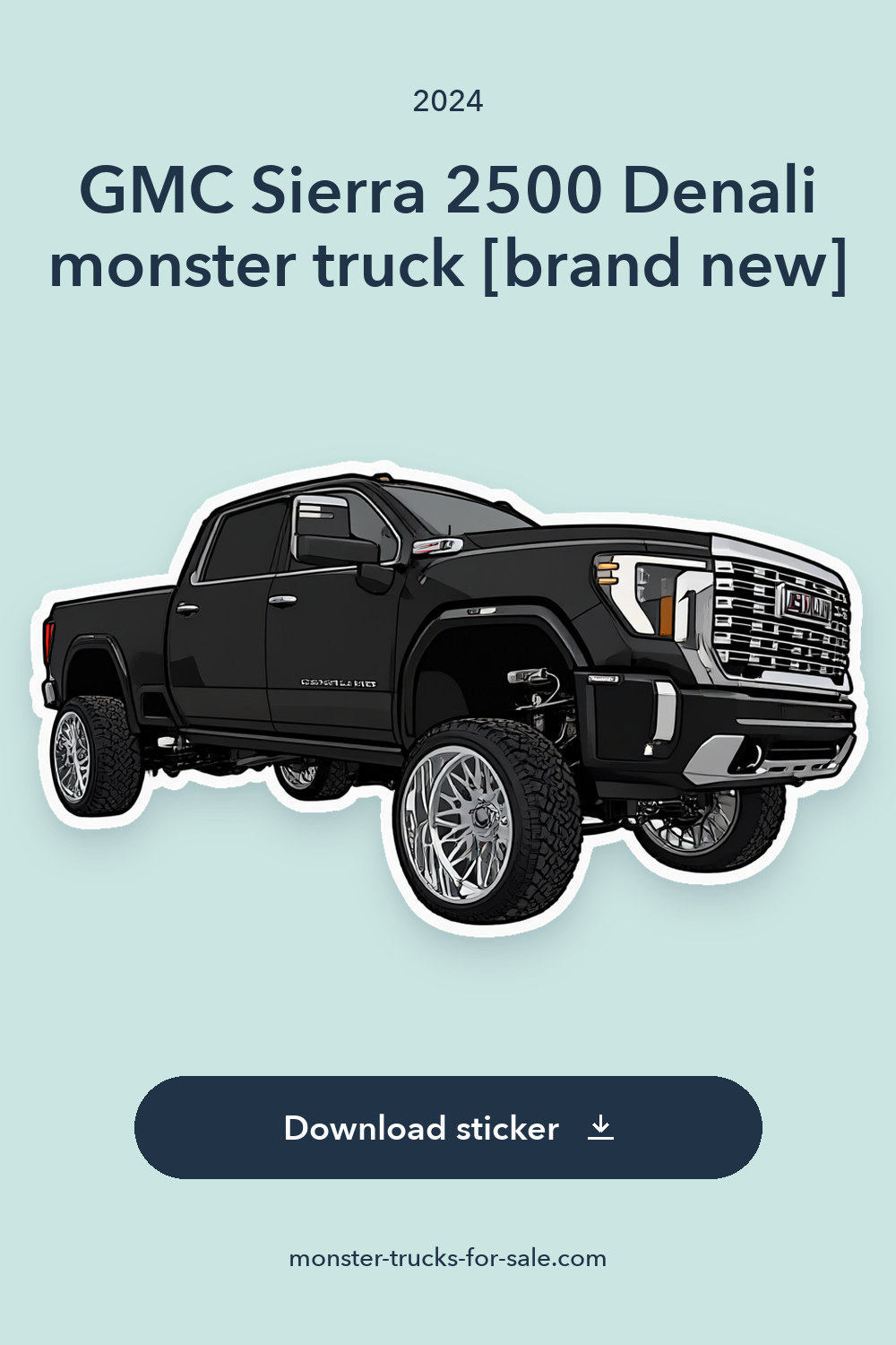 2024 GMC Sierra 2500 Denali monster truck [brand new] sticker preview