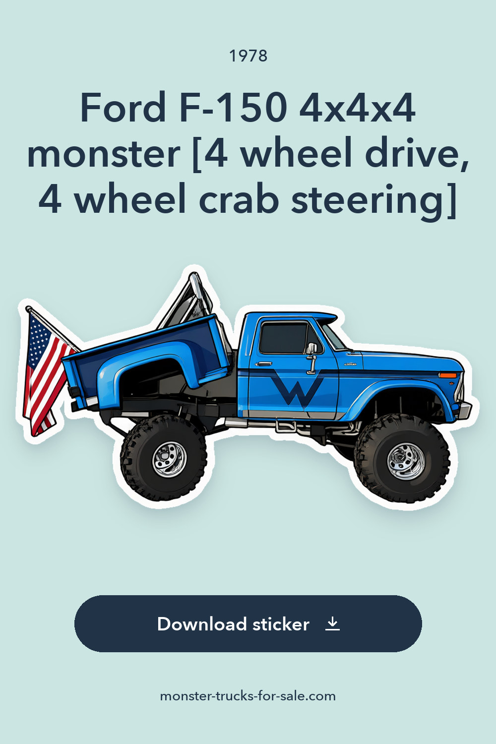 1978 Ford F-150 4x4x4 monster [4 wheel drive, 4 wheel crab steering] sticker preview