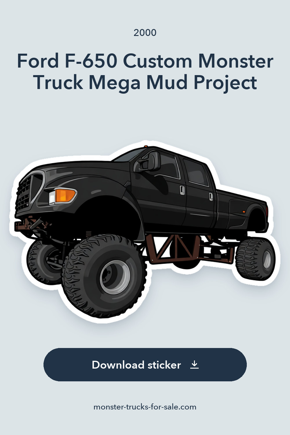 2000 Ford F-650 Custom Monster Truck Mega Mud Project sticker preview